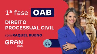 Exame OAB  1ª Fase  Direito Processual Civil com Raquel Bueno [upl. by Razal]