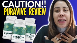 PURAVIVE  ⚠️CAUTION⚠️  Puravive Review  Puravive Reviews  Puravive Weight Loss Supplement [upl. by Alik718]