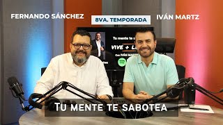 Tu mente te Sabotea  Fernando Sánchez Vive  Libre Ep 4 T8 [upl. by Cletis]