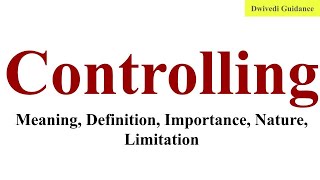 Controlling Controlling in management Importance of Controlling Controlling class 12 business [upl. by Kamat857]