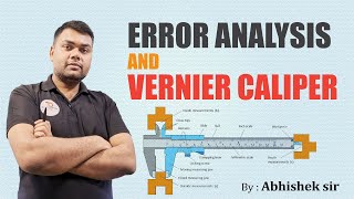 Class 11 Physics   Error Analysis amp Vernier Caliper   NEET 2025   Abhishek Sir [upl. by Harden]