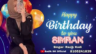 Simran  New Beary amp Malayalam Birthday Song  Razik Kodi  Sadik SK Official [upl. by Amluz]