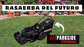 Rasaerba A Batteria PERFORMANCE PARKSIDE 40V [upl. by Tnafni982]