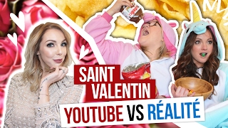 YOUTUBE VS RÉALITÉ  La SaintValentin  avec Sophie Riche Sandrea et Lola [upl. by Waldos]