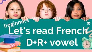 Lets read French master  DR  Vowels to speak like a native [upl. by Hett]