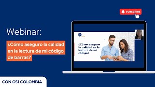 Webinar ¿Cómo aseguro la calidad en la lectura de mi código de barras [upl. by Darrill]