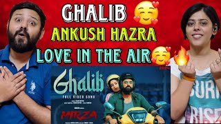 Ghalib Full Video Song Reaction  Mirza  Ankush Hazra  Oindrila  Ishan  AneekSumeetGSaahil [upl. by Sadinoel]