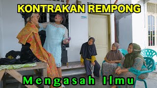 MENGASAH ILMU  KONTRAKAN REMPONG EPISODE 897 [upl. by Bob]