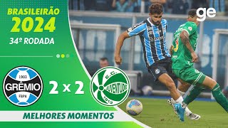 GRÊMIO 2 X 2 JUVENTUDE  MELHORES MOMENTOS  34ª RODADA BRASILEIRÃO 2024  geglobo [upl. by Gower]