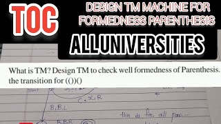 Design TM to check well formedness of Parenthesis Expand the transition for  csstudent [upl. by Nosyrb]