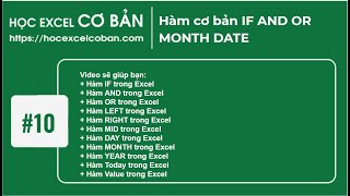 Học Excel cơ bản  10 Hàm cơ bản IF AND OR MONTH DATE [upl. by Rooke]