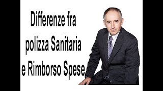 Differenza tra polizza sanitaria e polizza di rimborso spese mediche [upl. by Dej]