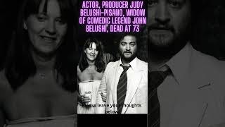 Actor producer Judy BelushiPisano widow of comedic legend John Belushi dead at 73 shorts [upl. by Laddy472]