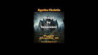 Audio Book Agatha Christies Ordeal By Innocence Read By Hugh Fraser Part 5 [upl. by Tod]