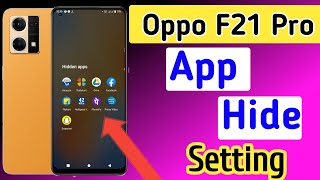 How to hide apps in Oppo f21 proOppo f21 pro me app hide setting kaise kareOppo f21 pro app hide [upl. by Enilarac]