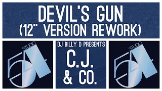 CJ amp Co  Devil’s Gun 12” Version Rework [upl. by Hough]