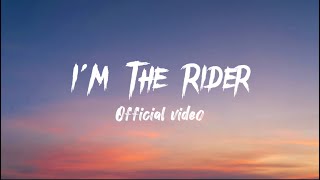 I Am The Rider Song  Official Video  Lyrics [upl. by Hseham]