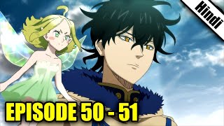 Black Clover Episode 50 and 51 in Hindi [upl. by Collis]