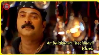 Ambalakkara Thechikavil  Black 2004  Ranjith  Alex Paul  MG Sreekumar  Mammootty  Rahman [upl. by Ettelohcin]