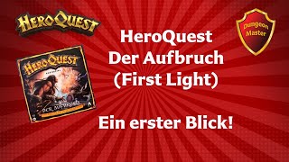 HeroQuest Der Aufbruch First Light  Ein erster Blick [upl. by Otilesoj970]