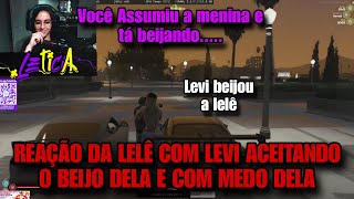 REAÇÃO DA LELÊ COM LEVI ACEITANDO O BEIJO DELA E COM MEDO DELA Gtarp [upl. by Jotham]