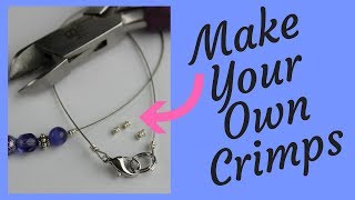 Make Your Own Crimp Beads Jewelry Making Tutorial [upl. by Drauode]