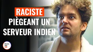 Raciste Piègeant Un Serveur Indien  DramatizeMeFrance [upl. by Lorrad]