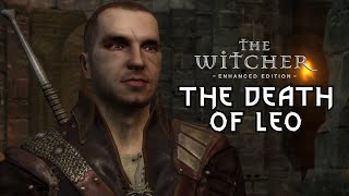 The Death of Leo  The Witcher  Enhanced Edition [upl. by Wavell342]