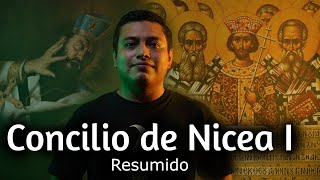 Concilio de Nicea I explicado y resumido [upl. by Anoirtac4]