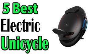 TOP 5 Best Electric Unicycles Review 2024 [upl. by Svoboda290]