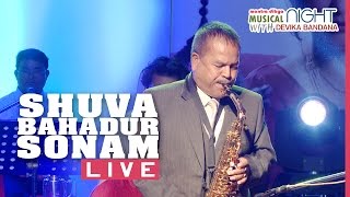 Shuva Bahadur Sonam Live  Bhare Aauchu Sapani Ma  Saxophone [upl. by Lesiram429]