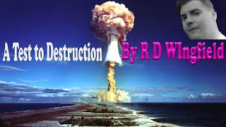 R D WIngfield  A Test to Destruction BBC Radio Dramabbc [upl. by Merriott957]