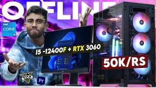 50000RS OFFLINE PC Build ⚡ With RTX 3060 GPU Best For Gaming amp Editing At Max Settings 🤩 [upl. by Weibel522]