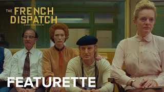 THE FRENCH DISPATCH  quotCastquot Featurette  Searchlight Pictures [upl. by Burrton]