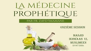 13 La médecine ProphètiqueInterdiction ce qui est illicitePouxpar Fr Zayd Imamane [upl. by Ayhdiv]