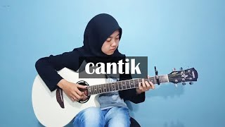 Kahitna  Cantik  Fingerstyle Guitar Cover by Lifa Latifah [upl. by Waldos]