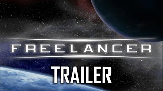 This is Freelancer Campaign amp Multiplayer Trailer [upl. by Westbrook681]