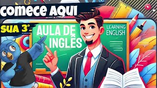 O CAMINHO para FALAR INGLÊS Fluente  Aula 3 [upl. by Nemracledairam128]