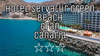 Hotel Servatur Green Beach Gran Canaria ☆☆☆ [upl. by Htederem]