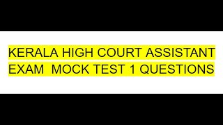 High Court Assistant Exam Mock Test 1 Questions [upl. by Josie]