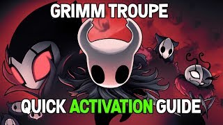 Hollow Knight Grimm Troupe DLC Where to Go and How to Start Guide [upl. by Lekym5]