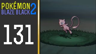 Pokémon Blaze Black 2  Episode 131 Mewtwo and Mew [upl. by Stucker788]