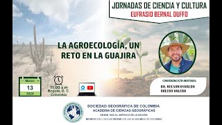 LA AGROECOLOGÍA UN RETO EN LA GUAJIRA [upl. by Ynabe]