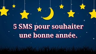 5 SMS pour souhaiter une bonne année 2023 [upl. by Ial]