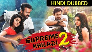 Supreme Khiladi 2 Hindi Dubbed Full Movie  Release Date Confirm  Sai Dharm Tej [upl. by Bertsche]