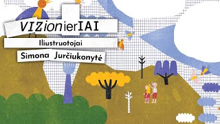 Vizionieriai Iliustruotojai Simona Jurčiukonytė [upl. by Attenyw]