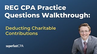 REG CPA Practice Questions Deducting Charitable Contributions [upl. by Andonis957]