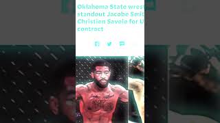 Oklahoma State wrestling standout Jacobe Smith to battle Christien Savoie for UFC contract [upl. by Jacenta]