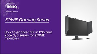 BenQ FAQ Esports DisplayHow to enable VRR on PS5 and XboX XS series for ZOWIE monitors [upl. by Onailime]