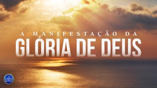 A Manifestação da Glória de Deus  Parte 1 [upl. by Edrahs]